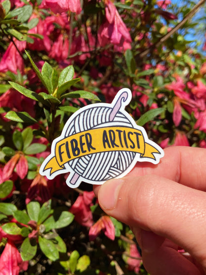 Sticker “Fiber Artist”/ Crochet, Knit, Fiber Art, Yarn, Sticker, Water Proof