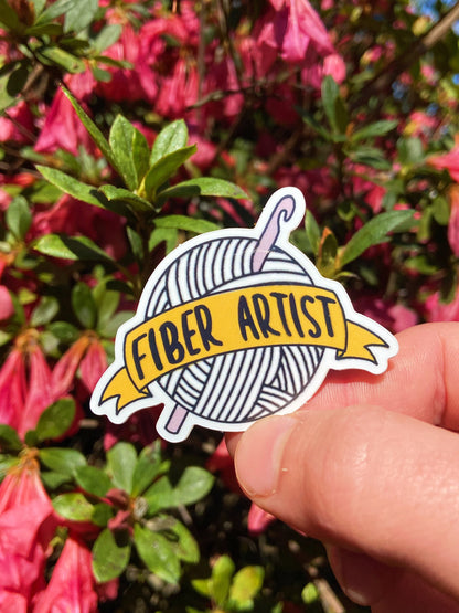Sticker “Fiber Artist”/ Crochet, Knit, Fiber Art, Yarn, Sticker, Water Proof